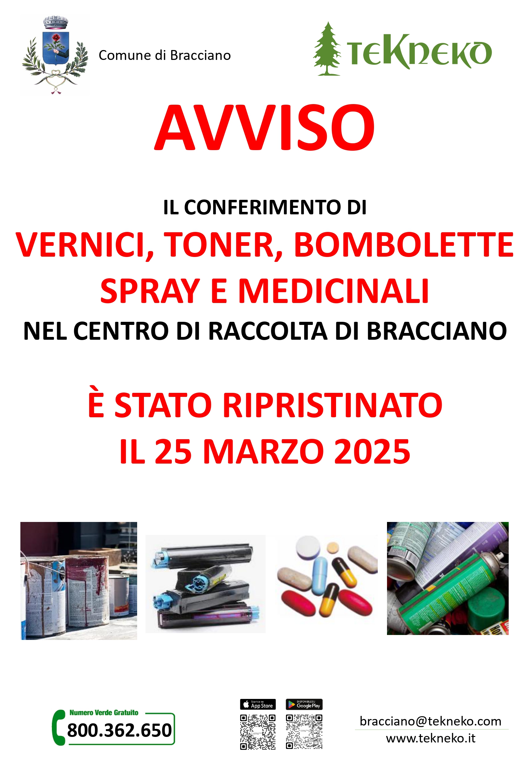 RIPRISTINO CONFERIMENTO VERNICI-TONER-BOMBOLETTE SPRAY E MEDICINALI AL CENTRO DI RACCOLTA COMUNALE DI BRACCIANO
